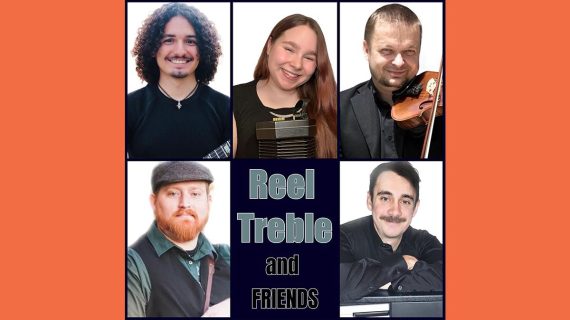 Reel Treble and Friends